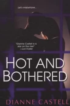Hot and Bothered by Dianne Castell Paperback