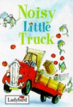 Noisy Little Truck by Nicola Baxter and Harmen Van Straaten Hardback