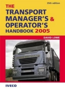 The Transport Managers and Operators Handbook 2005 by David Lowe Paperback