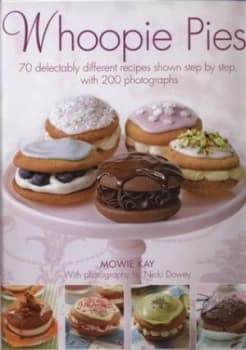 Whoopie Pies by Mowie Kay and Nicki Dowey Hardback