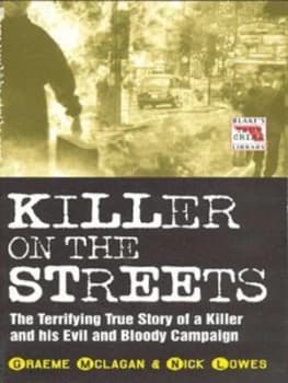Killer on the Streets by Graeme Mclagan and Nick Lowles Book