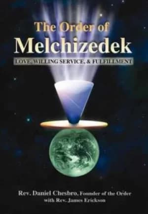 The Order of Melchizedek by Daniel Chesbro