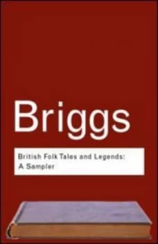 British Folk-Tales and Legends by Katharine Briggs Book