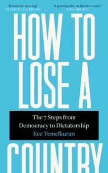 How to lose a country - Ece Temelkuran - Hardback - Used