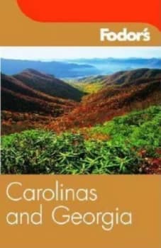 The Carolinas and Georgia by Fodors Book