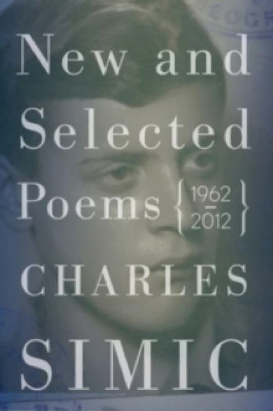 New and Selected Poems. Paperback. By Charles Simic Books