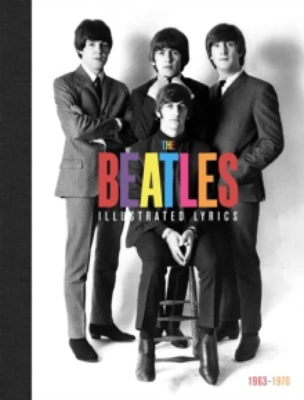 The Beatles: The Illustrated Lyrics Hardback