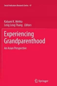 Experiencing Grandparenthood by Kalyani K. Mehta Paperback