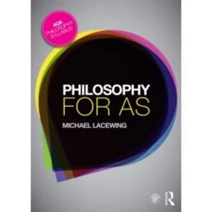 Philosophy for AS: Epistemology and Philosophy of Religion by Michael Lacewing (Paperback, 2014)