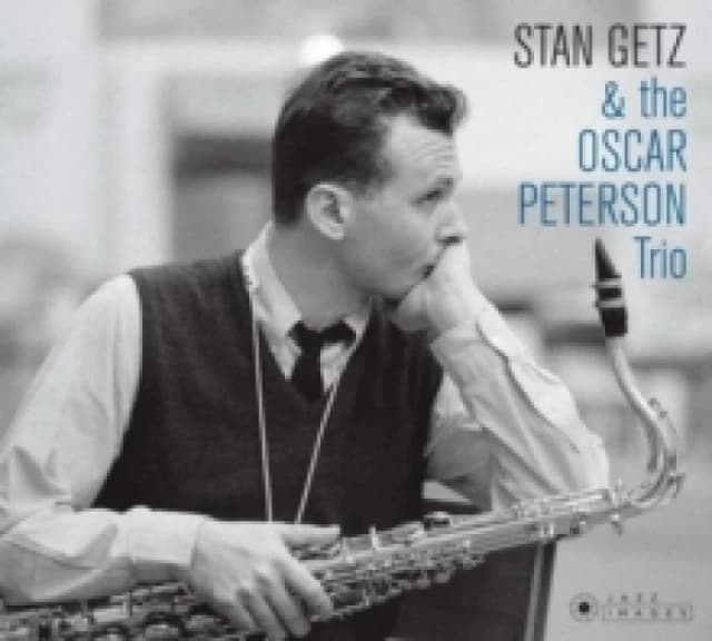 Stan Getz & The Oscar Peterson Trio (Bonus Tracks Edition) CD / Album Digipak