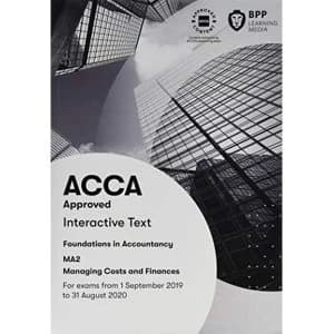 FIA Managing Costs and Finances MA2 Interactive Text Paperback / softback 2019