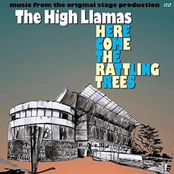 The High Llamas - Here Come The Rattling Trees CD