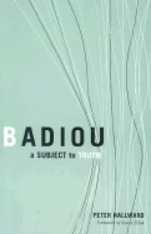 badiou a subject to truth