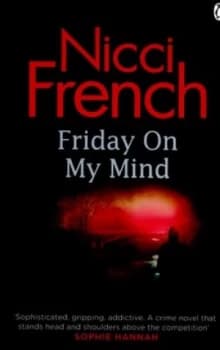 Friday on My Mind by Nicci French Paperback