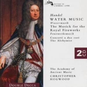 Handel Water Music/The Musick for the Royal Fireworks by George Frideric Handel CD Album