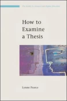 How to Examine a Thesis by Lynne Pearce Paperback