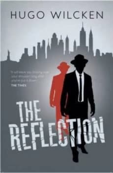 The Reflection by Hugo Wilcken Paperback