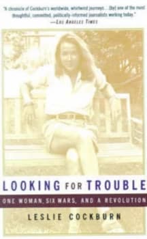 Looking for Trouble by Leslie Cockburn Paperback