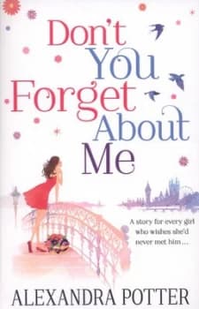 Dont You Forget about Me by Alexandra Potter Paperback