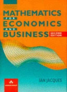 Mathematics for Economics and Business by Mr Ian Jacques Book