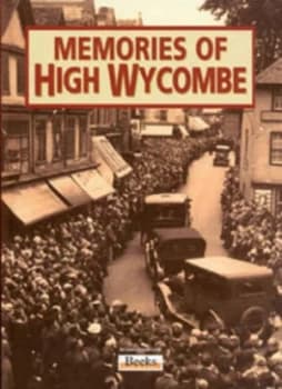 Memories of High Wycombe Paperback