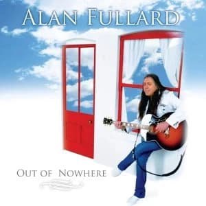 Alan Fullard - Out Of Nowhere CD