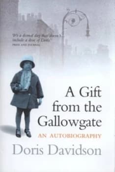 A Gift from the Gallowgate by Doris Davidson Hardback