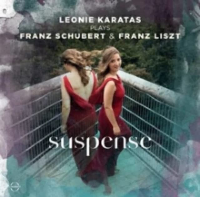 Suspense: Leonie Karatas Plays Franz Schubert & Franz Liszt CD / Album