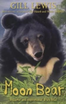 Moon Bear by Gill Lewis Book
