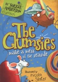 The Clumsies Make a Mess of the Seaside by Sorrel Anderson Paperback