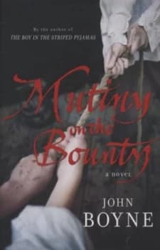 Mutiny on the Bounty by John Boyne Hardback