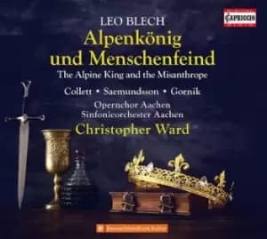 Leo Blech Alpenkonig Und Menschenfeind The Alpine King and the Misanthrope by Leo Blech CD Album