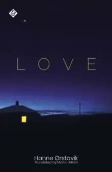 Love : Winner of the 2019 PEN America Translation Prize