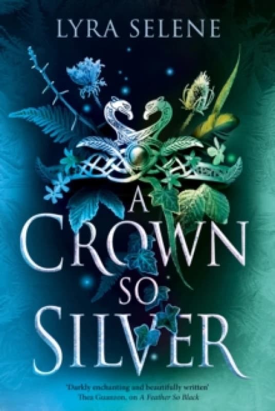 A Crown So Silver. Hardback. By Lyra Selene Books