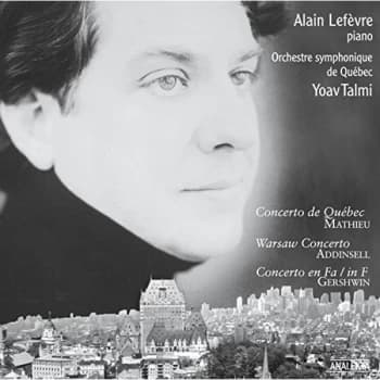MATHIEU/ADDINSEL/GERSHWIN/LEFEVRE - Mathieu: Concerto De Québec/Addinsell: Warsaw Concerto/... CD