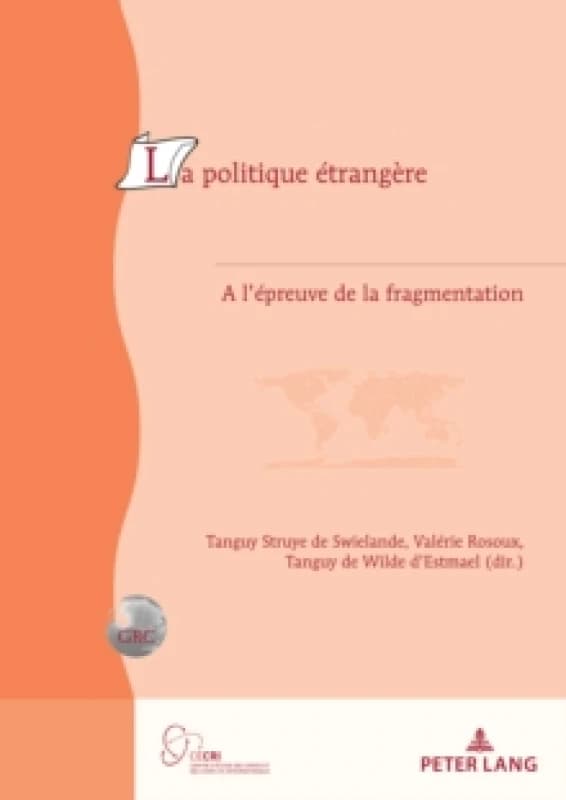 La Politique Etrangere : A l'Epreuve de la Fragmentation Paperback / softback