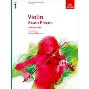 Violin Exam Pieces 2016-2019, ABRSM Grade 1, Score & Part : Selected from the 2016-2019 syllabus