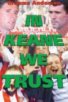 In Keane We Trust by Graeme Anderson Paperback