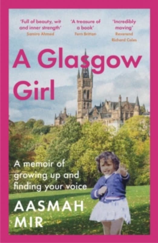 A Glasgow Girl : A memoir of growing up and finding your voice Paperback / softback