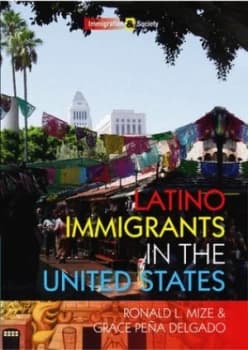 Latino Immigrants in the United States by Ronald L. Mize Paperback
