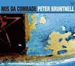 Peter Bruntnell - Nos Da Comrade (Music CD)