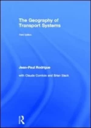 The geography of transport systems by Jean-Paul Rodrigue
