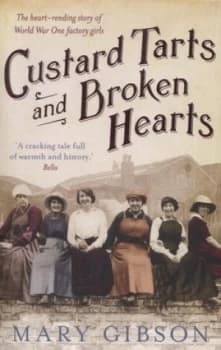 Custard Tarts and Broken Hearts by Mary Gibson Paperback