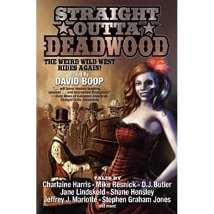 Straight Outta Deadwood