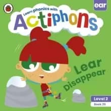 Actiphons Level 2 Book 25 Lear Disappear : Learn phonics and get active with Actiphons!