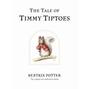 The Tale of Timmy Tiptoes by Beatrix Potter (Hardback, 2002)
