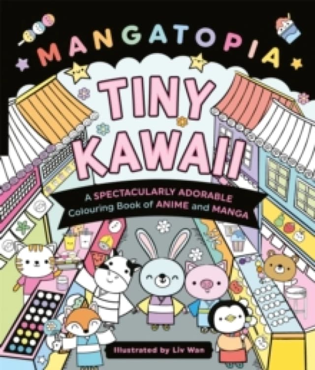 Mangatopia Tiny Kawaii. Paperback. By Liv Wan Books