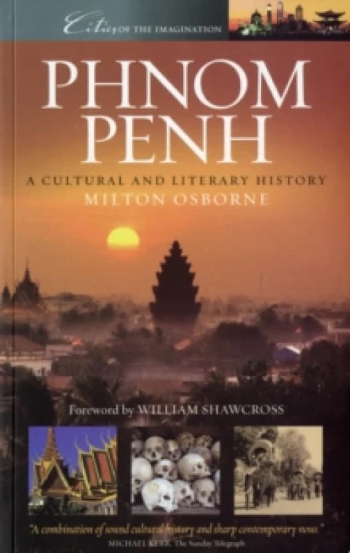 Phnom Penh : A Cultural and Literary History Paperback / softback