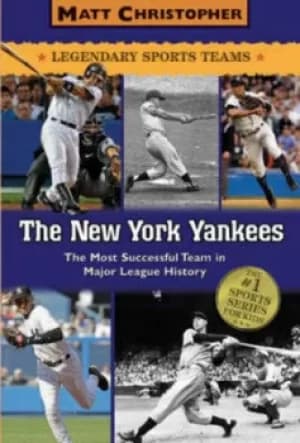 The New York Yankees by Matt Christopher