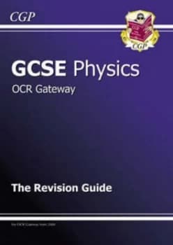 Gcse Physics Revision Guide by Ellen Bowness and Sandy Gardner Book